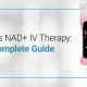 the complete guide to NAD+ iv therapy