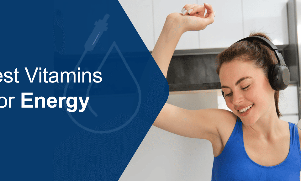 Woman listening to music beside the words Best Vitamins for Energy